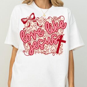 Love Like Jesus T Shirt Christian Valentine Faith Tee for Women Men