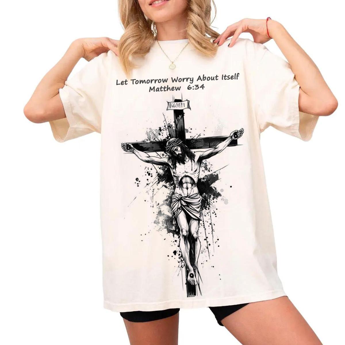 Jesus Cross Christian T Shirt Matthew 6:34 Bible Verse Faith Tee for Women Men