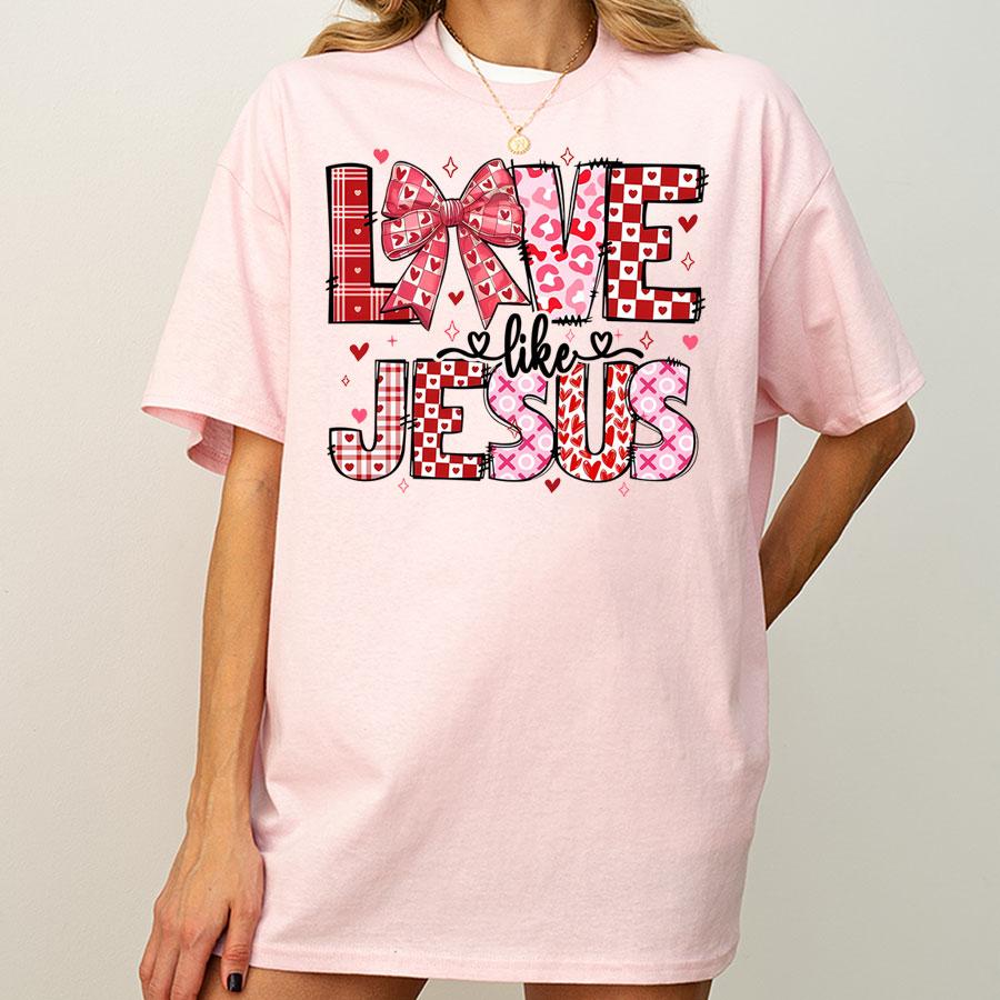 Love Like Jesus T Shirt Christian Valentine Faith Graphic Tee for Women Men - Image 3