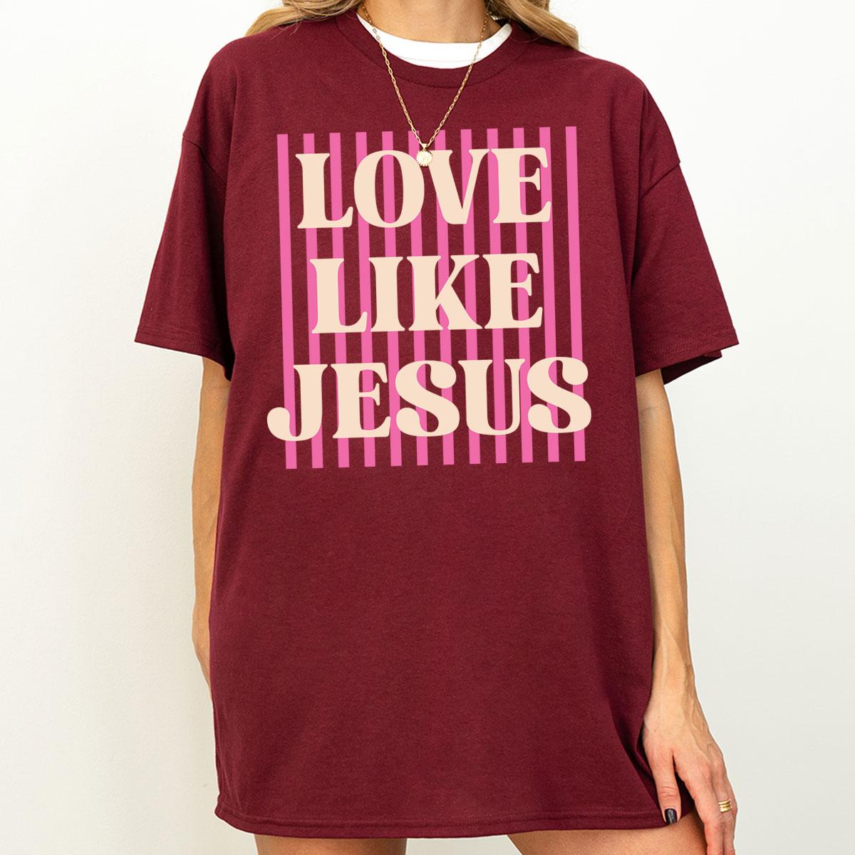 Love Like Jesus T Shirt Christian Inspirational Quote Faith Graphic Tee for Women Men