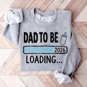 Dad To Be Custom Year Sweatshirt, New Dad Loading Sweatshirt, Pregnancy Announcement Gift for Future Dad