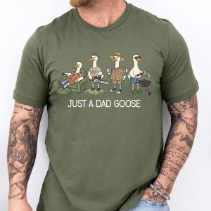 Just A Dad Goose Shirt, Funny Dad Goose T-Shirt, Outdoor Dad Tee, Father’s Day Gift for Dad